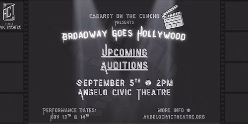 Auditions - Cabaret on The Concho: Broadway Goes Hollywood