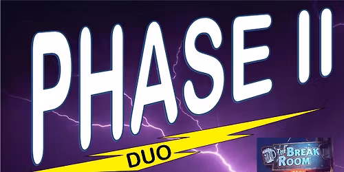 Phase II @ The Breakroom