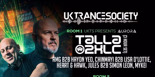 UK Trance Society presents Aurora w\/ Talla 2XLC & Rob Tissera