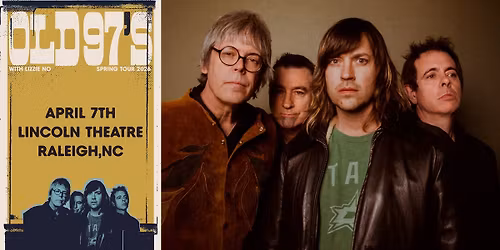 Old 97's with Lizzie No at the Lincoln Theatre - Raleigh, NC