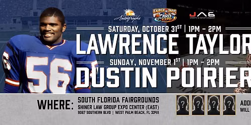LAWRENCE TAYLOR & DUSTIN POIRIER at the Fairgrounds Card Expo - Public Signings in West Palm Beach!