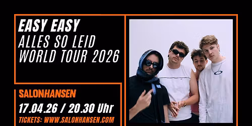 Easy Easy - \u201cALLES SO LEID WORLD TOUR\u201d 2026