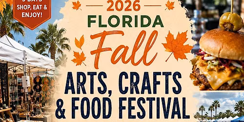 2026 Florida Fall Arts, Crafts & Food Festival