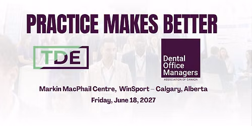 THAT DENTAL EVENT 2027 \u2014 Friday, June 18, 2027 | WinSport, Calgary