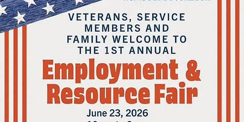 Veterans, Service Members, & Families: Employment & Resource Fair 