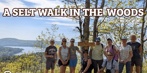 A SELT Walk in the Woods - August