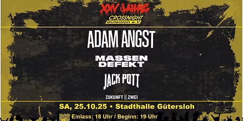 25 Jahre Crossnight mit Adam Angst, Massendefekt, Jack Pott & Zukunft Zwei