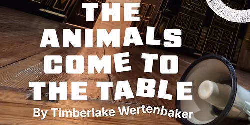 The Animals Come to the Table