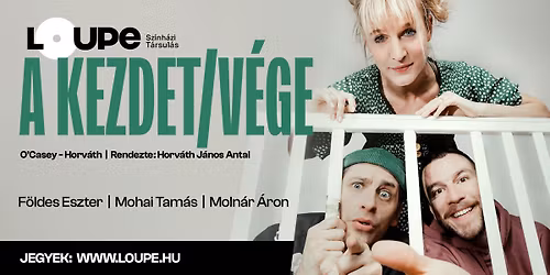 A KEZDET\/V\u00c9GE - Budapest - Ram-ArT Sz\u00ednh\u00e1z