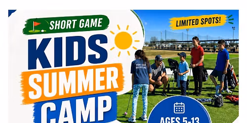 \u2600\ufe0fKids Summer Camp- Short Game \u26f3\ufe0f 