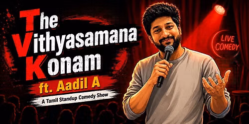 The Vithyasamana Konam - A Tamil Standup Solo