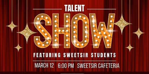 Sweetsir Spring Talent Show