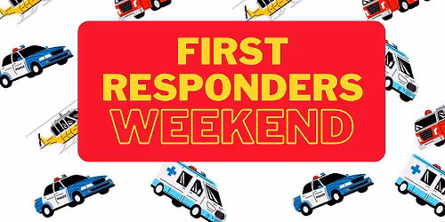 First Responders Weekend