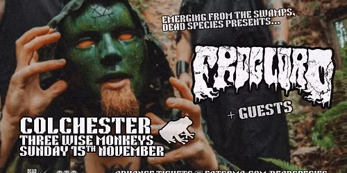 COLCHESTER: FROGLORD + Guests @ THREE WISE MONKEYS 15.11.26