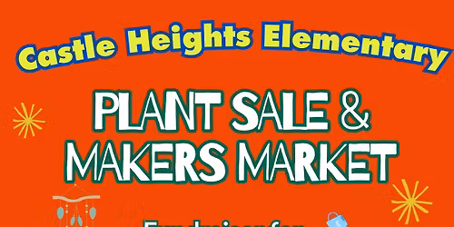 PLANT SALE & MAKER'S MARKET - FUNDRAISER - LEARNING GARDEN