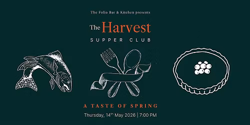 The Harvest Supper Club: A Taste of Spring