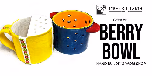 Ceramic Berry Bowl Workshop