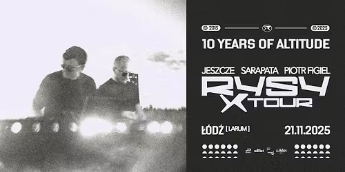 RYSY X Tour  \u2013 10 Years of Altitude | LARUM, \u0141\u00f3d\u017a