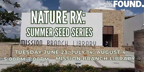Nature Rx: Summer Seed Series