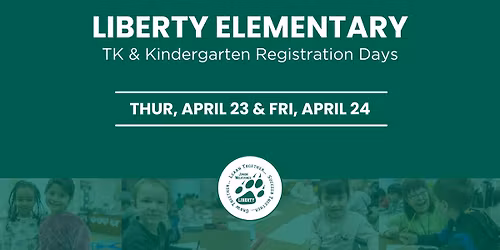 Liberty Elementary TK & Kindergarten Registration