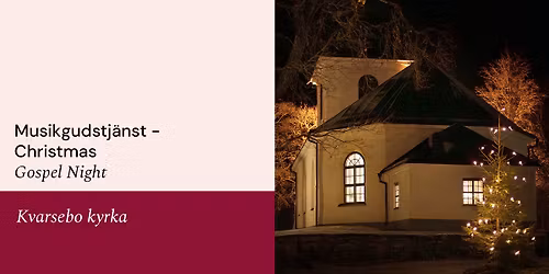 Musikgudstj\u00e4nst - Christmas Gospel Night