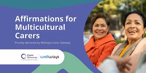 Crafting Your Own Affirmations for Multicultural Carers (North Lakes)