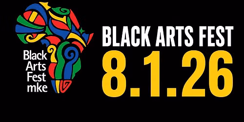 Black Arts Fest MKE!