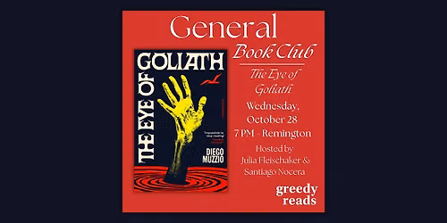 Greedy Reads Book Club October: "The Eye of Goliath" by Diego Muzzio