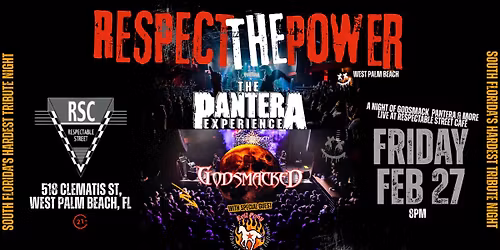 Respect the Power | Godsmacked \u2022 The Pantera Experience \u2022 Evil Pony \u2022 Maximum Friction