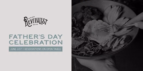 Father's Day at Revivalist