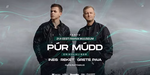 P\u00daR M\u00daDD |  SUUR KONTSERT\u00d5HTU EESTI RAHVA MUUSEUMIS