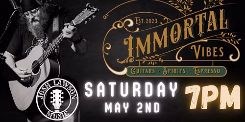 Josh Lawson Acoustic @ Immortal Vibes