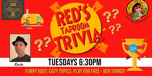 The Good Lot Cedar Park presents Texas Red Taproom Trivia Tuesdays at 6:30pm