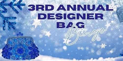 Third Annual Designer Bag Bingo - Frozen In Time
