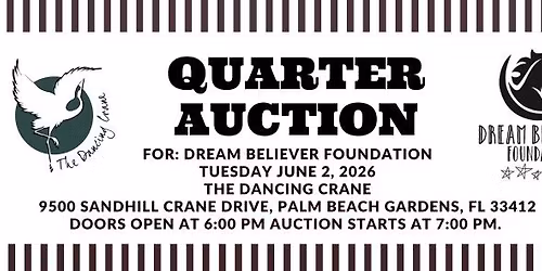 Quarter  Auction  For Dream Believer Foundation 