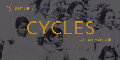 CYCLES - A 5-day 5Rhythms Workshop with Laura Martin-Eagle in London, UK