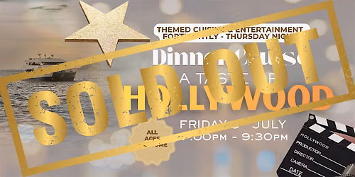 A TASTE OF HOLLYWOOD | DINNER CRUISES | FRIDAY NIGHT GALA