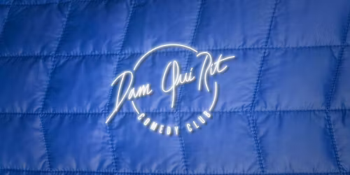 Dam Qui Rit Comedy Club - French night #45