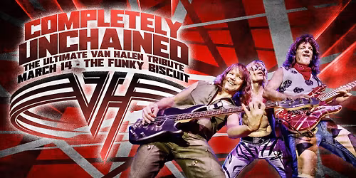 Completely Unchained - The Ultimate Van Halen Tribute