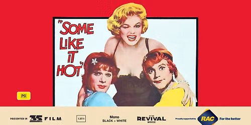 Some Like It Hot (PG) PRESENTED IN 35MM FILM