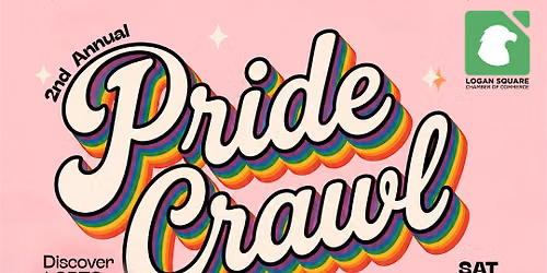 Logandale Presents: A Crawl - Take the Rainbow Route, Let\u2019s Ride w\/Pride!