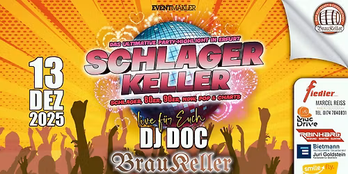 13.12. \u2605 SCHLAGERKELLER mit DJ DOC \u2605 im BRAUKELLER Erfurt