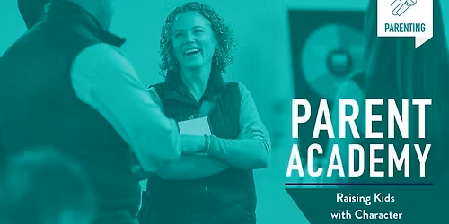 Parent Academy (Complimentary Workshop)