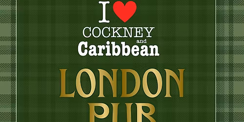 Cockney & Caribbean London Pub Takeover | Soul Day Party | Sun 30th August