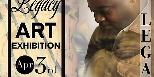 "Legacy" Solo Art Exhibit, Jarael Adams