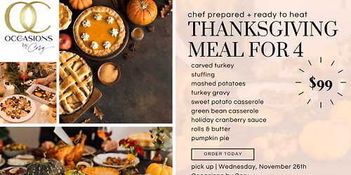 Thanksgiving Meals at Home - Ready to Heat; Order TODAY!