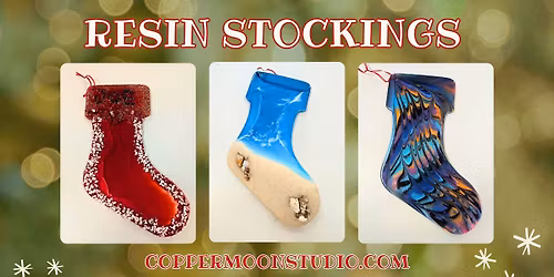 Resin Stocking Class at Copper Moon