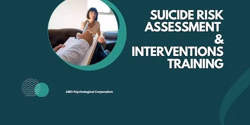 Suicide Risk Assessment and Interventions Training