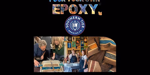 Pour Your Own Epoxy\u2122 (November 18th at Southern Tier Brewery, Buffalo, NY)