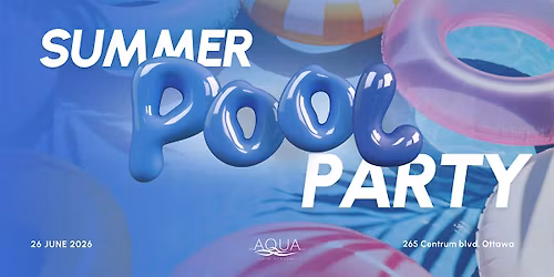 The Aqua Life Orleans Summer Pool Party \u2600\ufe0f